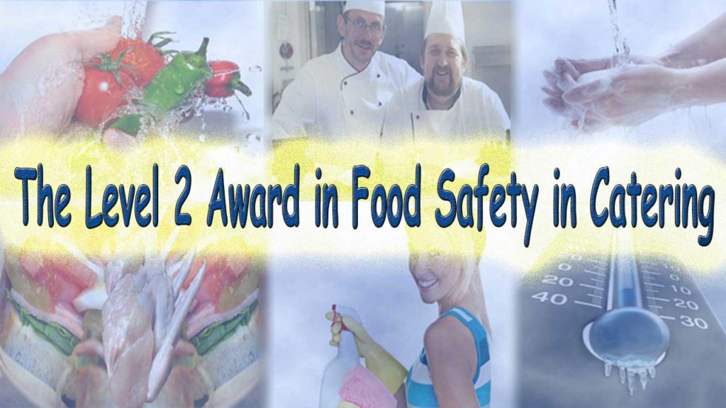 The Level 2 Award in Food Safety in Catering e1548807494222