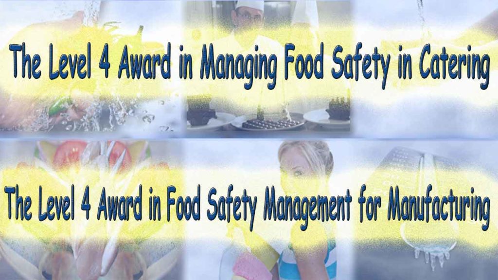 The Level 4 Award in Managing Food Safety in Catering